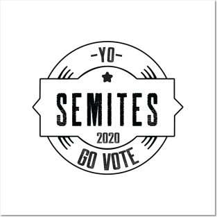 Yo Semites GO VOTE Posters and Art